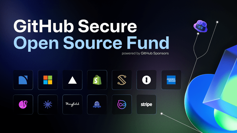 The GitHub Secure Open Source Fund, showing the logos of various companies including Microsoft, 1Password, American Express, Shopify, Stripe and Vercel
